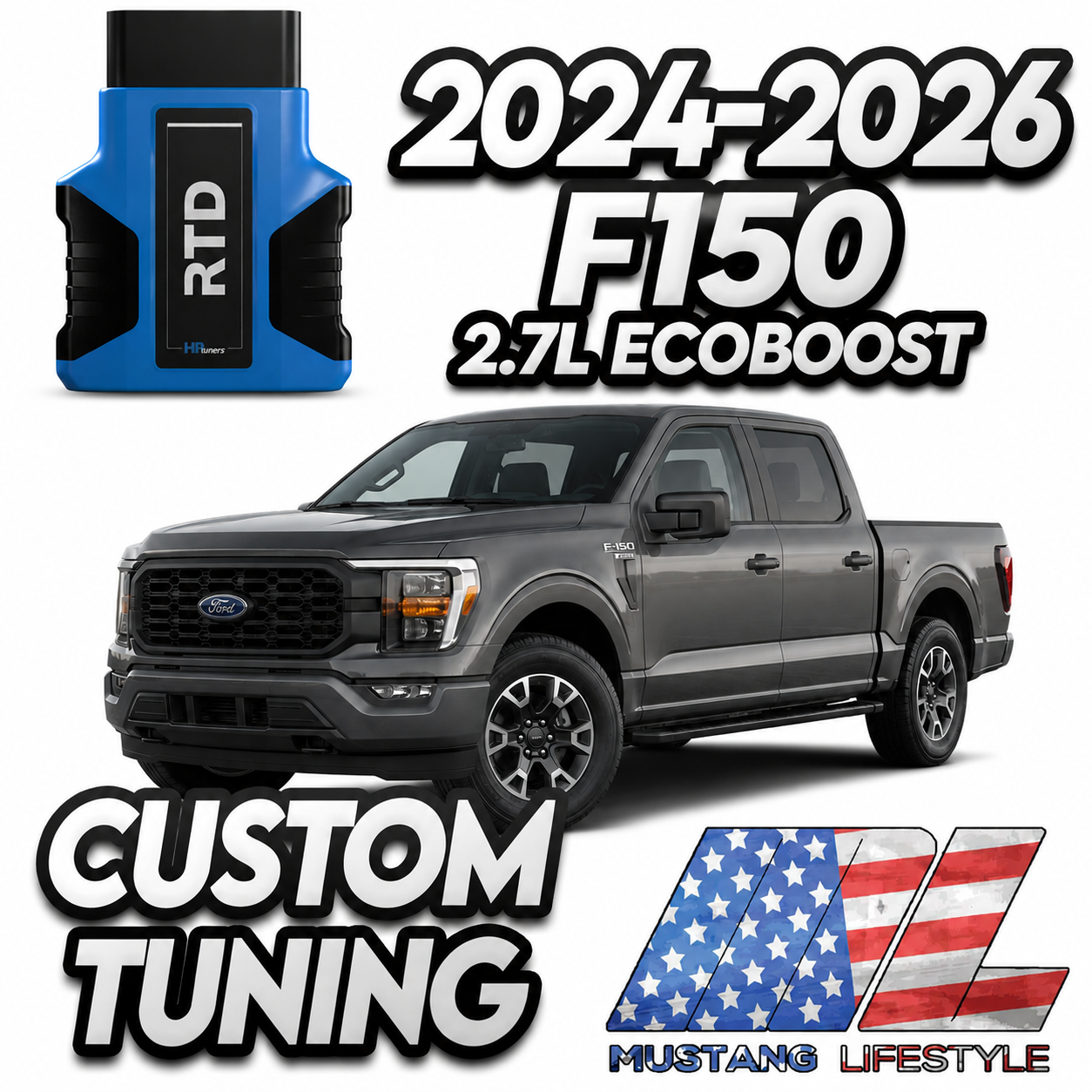 ML Tune for 2024-2026 F150 2.7L Ecoboost 93 with RTD 4
