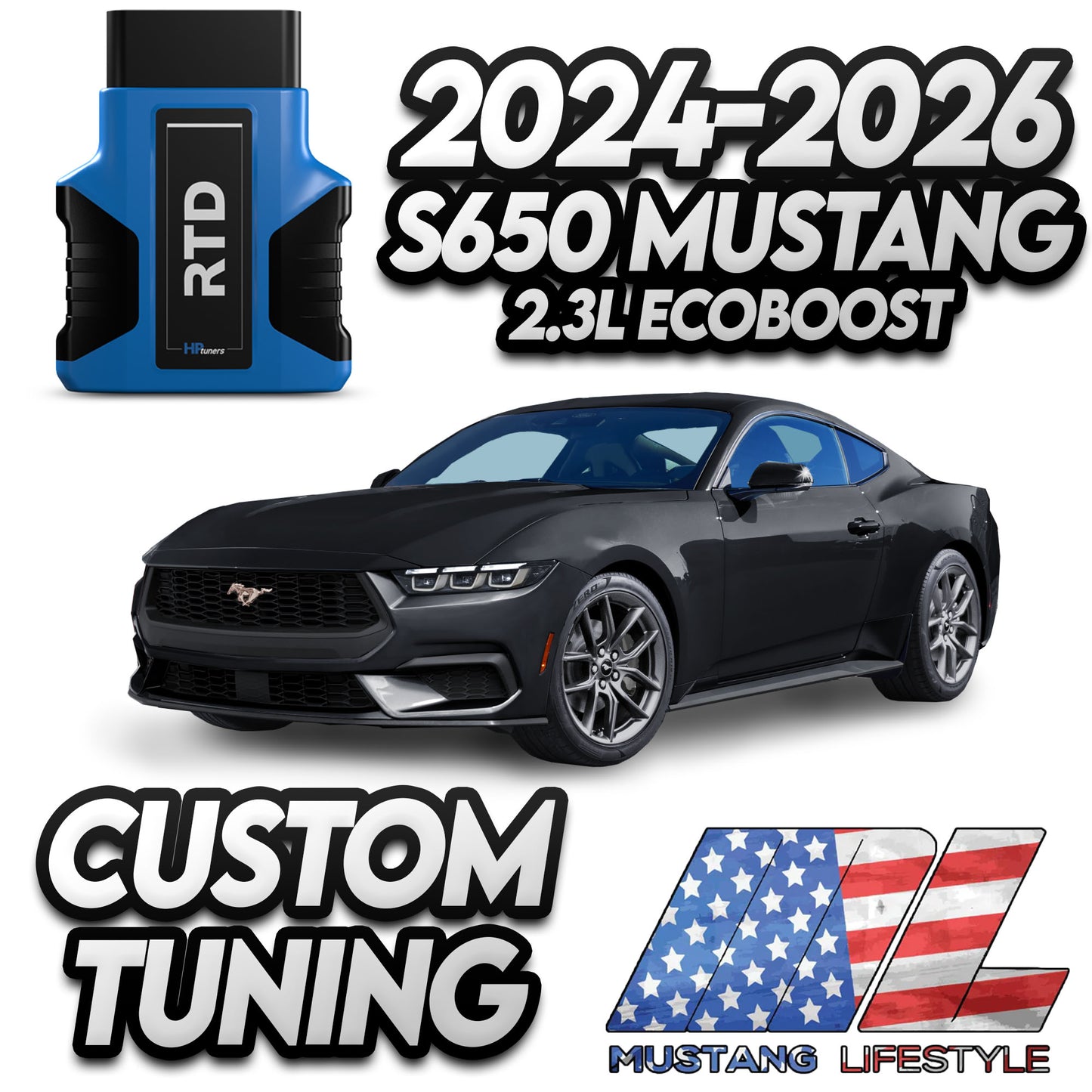 ML Tune for S650 2024-2026 Mustang Ecoboost 93 with RTD 4